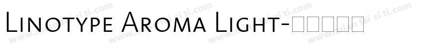 Linotype Aroma Light字体转换